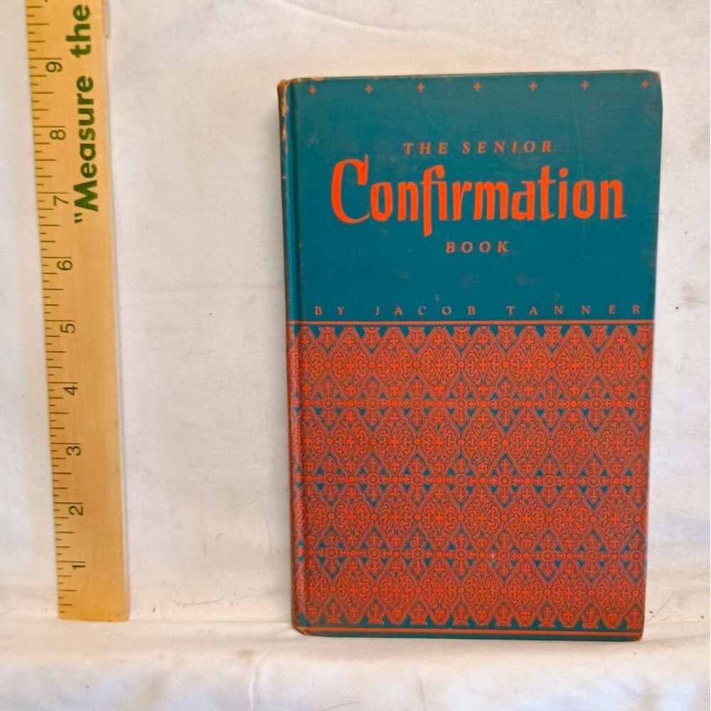 1941 The Senior Confirmation Book Jacob Tanner Vintage Lutheran Hardcover